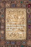King Alfred the Great, his Hagiographers and his Cult (eBook, ePUB)
