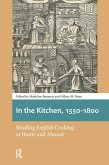 In the Kitchen, 1550-1800 (eBook, PDF) In the Kitchen, 1550-1800 (eBook, PDF)