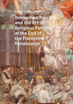 Bernardino Poccetti and the Art of Religious Painting at the End of the Florentine Renaissance (eBook, PDF) Cover Bernardino Poccetti and the Art of Religious Painting at the End of the Florentine Renaissance (eBook, PDF)