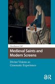 Medieval Saints and Modern Screens (eBook, PDF)