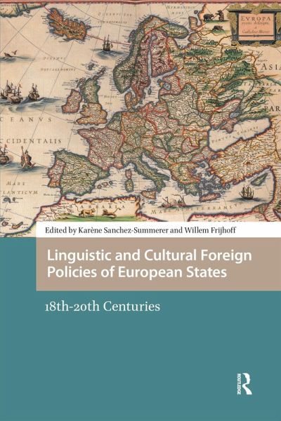 Linguistic and Cultural Foreign Policies of European States (eBook, PDF) Linguistic and Cultural Foreign Policies of European States (eBook, PDF)