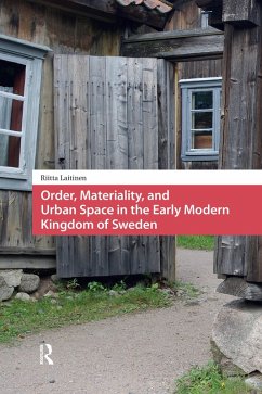 Cover Order, Materiality, and Urban Space in the Early Modern Kingdom of Sweden (eBook, ePUB)