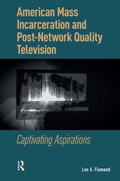 Cover American Mass Incarceration and Post-Network Quality Television (eBook, ePUB)