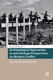 Archaeological Approaches to and Heritage Perspectives on Modern Conflict (eBook, ePUB)