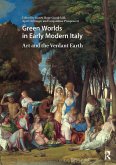 Green Worlds in Early Modern Italy (eBook, ePUB)