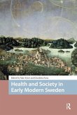 Health and Society in Early Modern Sweden (eBook, PDF)