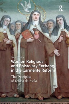 Cover Women Religious and Epistolary Exchange in the Carmelite Reform (eBook, ePUB)
