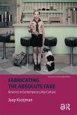 Fabricating the Absolute Fake - Revised Edition (eBook, ePUB)