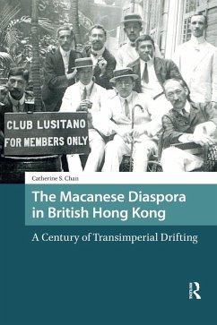 The Macanese Diaspora in British Hong Kong (eBook, PDF) - Chan, Catherine S.
