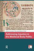 Addressing Injustice in the Medieval Body Politic (eBook, ePUB)