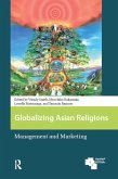 Globalizing Asian Religions (eBook, ePUB)