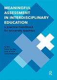 Meaningful Assessment in Interdisciplinary Education (eBook, ePUB) Meaningful Assessment in Interdisciplinary Education (eBook, ePUB)