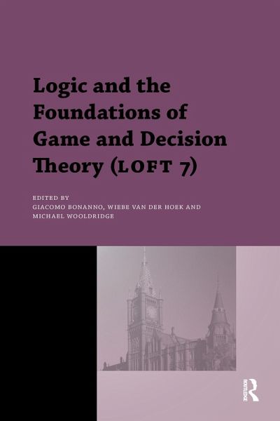 Logic and the Foundations of Game and Decision Theory (LOFT 7) (eBook, ePUB)