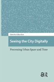 Seeing the City Digitally (eBook, PDF)