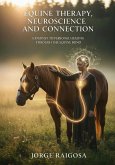 Equine Therapy Neuroscience Healing A (eBook, ePUB)