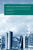 Making Places While Building Networks (eBook, ePUB)
