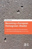 Becoming a European Homegrown Jihadist (eBook, ePUB) Becoming a European Homegrown Jihadist (eBook, ePUB)