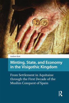 Minting, State, and Economy in the Visigothic Kingdom (eBook, ePUB) Cover Minting, State, and Economy in the Visigothic Kingdom (eBook, ePUB)