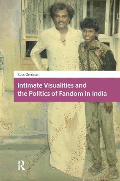 Intimate Visualities and the Politics of Fandom in India (eBook, ePUB) - Gerritsen, Roos