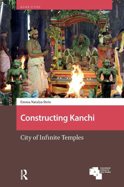 Constructing Kanchi (eBook, ePUB) Constructing Kanchi (eBook, ePUB)