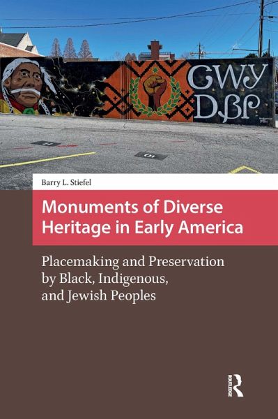 Monuments of Diverse Heritage in Early America (eBook, PDF) Monuments of Diverse Heritage in Early America (eBook, PDF)
