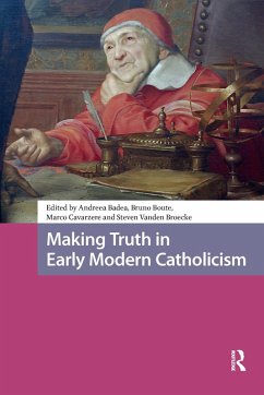 Cover Making Truth in Early Modern Catholicism (eBook, ePUB)