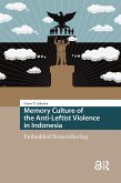 Memory Culture of the Anti-Leftist Violence in Indonesia (eBook, PDF)