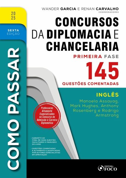 Como Passar em Concursos de Diplomacia e Chancelaria - 6ª Ed - 2025 (eBook, ePUB) Como Passar em Concursos de Diplomacia e Chancelaria - 6ª Ed - 2025 (eBook, ePUB)