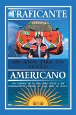 100 Años Para Un Sueño Americano (eBook, ePUB)