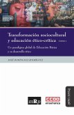 Transformación sociocultural y educación ético-crítica. Tomo 1 (eBook, ePUB)