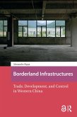Borderland Infrastructures (eBook, ePUB)