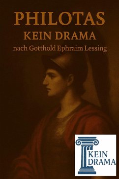 Cover Philotas - Kein Drama nach Gotthold Ephraim Lessing (eBook, ePUB)