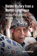 Border History from a Borneo Longhouse... - Bild 1
