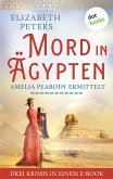 Mord in Ägypten: Amelia Peabody ermittelt (eBook, ePUB)