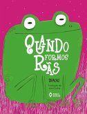 Quando formos rãs (eBook, ePUB) Quando formos rãs (eBook, ePUB)