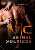 Vic - Animal Soldiers (eBook, ePUB) Vic - Animal Soldiers (eBook, ePUB)