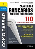 Como Passar em Concursos Bancários - Técnico e Escriturário - 2ª Ed - 2025 (eBook, ePUB) Como Passar em Concursos Bancários - Técnico e Escriturário - 2ª Ed - 2025 (eBook, ePUB)