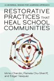 Restorative Practices That Heal School Communities (eBook, ePUB)