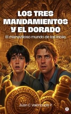 Cover LOS TRES MANDAMIENTOS Y EL DORADO (eBook, ePUB)