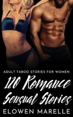 Cover 120 Romance Sensual Stories - Adult Taboo Stories for Women (eBook, ePUB)