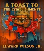 A Toast to the Establishment (eBook, ePUB)