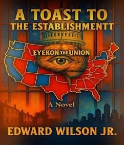 A Toast to the Establishment (eBook, ePUB) - Jr, Edward Wilson