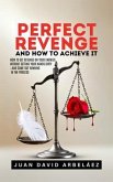 Perfect Revenge And How To Achieve It (eBook, ePUB)