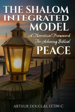 The Shalom Integrated Model (eBook, ePUB) - Douglas LCSW-C, Arthur
