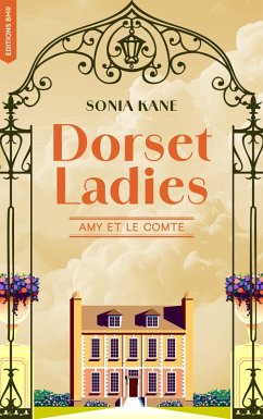 Dorset Ladies - Amy et le comte (eBook, ePUB) - Kane, Sonia