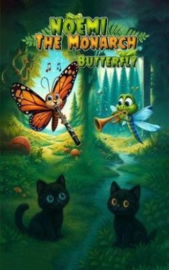 NOEMI THE MONARCH BUTTERFLY (eBook, ePUB) - Hernández, Raquel