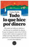 Todo lo que hice por dinero (eBook, ePUB) Todo lo que hice por dinero (eBook, ePUB)