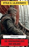 Die Wikingerhelden von Vinland (eBook, ePUB) Die Wikingerhelden von Vinland (eBook, ePUB)