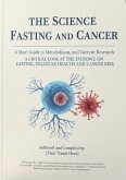 The Science Of Fasting And Cancer (Health, #0) (eBook, ePUB) The Science Of Fasting And Cancer (Health, #0) (eBook, ePUB)