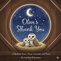 Olive's Starlight Thank You: A Bedtime Story About Gratitude (Olive's Grateful Nights Series, #1) (eBook, ePUB) Cover Olive's Starlight Thank You: A Bedtime Story About Gratitude (Olive's Grateful Nights Series, #1) (eBook, ePUB)